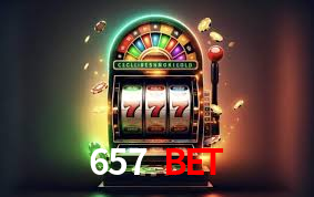 657 bet